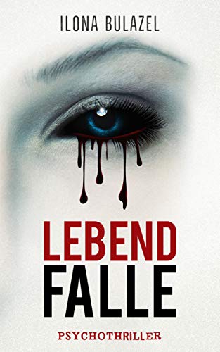 Lebendfalle: Psychothriller