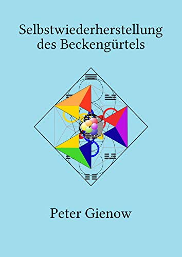 Selbstwiederherstellung dessen, was wir verloren glaubten: Beckengürtel