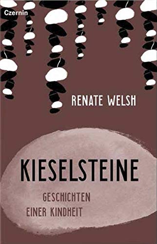 Kieselsteine: Geschichten einer Kindheit