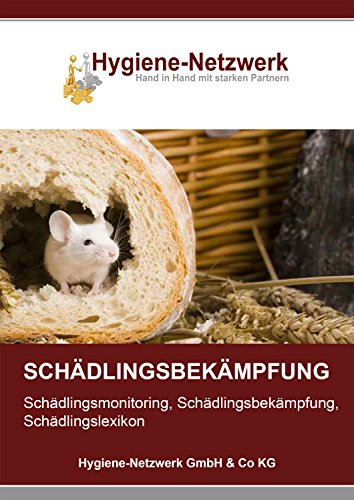 Schädlingsbekämpfung: Schädlingsmonitoring, Schädlingsbekämpfung, Schädlingslexikon (Hygiene Management Ratgeber)