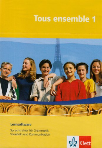 Tous ensemble, Ausgabe ab 2004, Bd.1 : 1. Lernjahr, Lernsoftware, 1 CD-ROM Sprachtrainer für Grammatik, Vokabeln und Kommunikation. Für Windows 98 (SE)/ME/NT/2000/XP/Vista. Einzellizenz