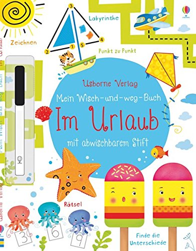 Mein Wisch-und-weg-Buch: Im Urlaub: mit abwischbarem Stift