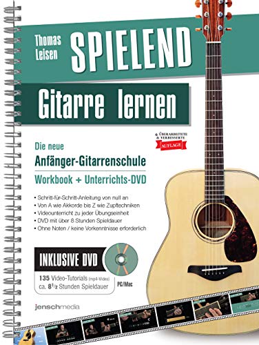 Spielend Gitarre Lernen: Die neue Anfänger-Gitarrenschule mit DVD (4. Auflage)