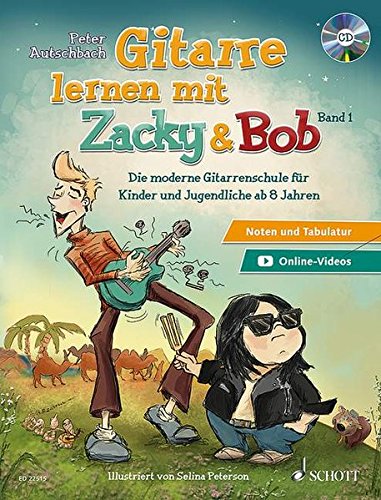 Gitarre lernen mit Zacky & Bob: Die moderne Gitarrenschule für Kinder und Jugendliche ab 8 Jahren. Band 1. Gitarre. Lehrbuch mit CD.