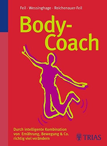 Body-Coach: Durch intelligente Kombination von Ernährung, Bewegung & Co.