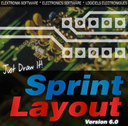 Sprint-Layout 6.0 - Entwicklen Sie ihre eigenen Leiterplatten am PC