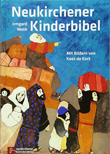 Neukirchener Kinder-Bibel: Mit neuen Bildern und 16 neuen Geschichten. In neuer Rechtschreibung