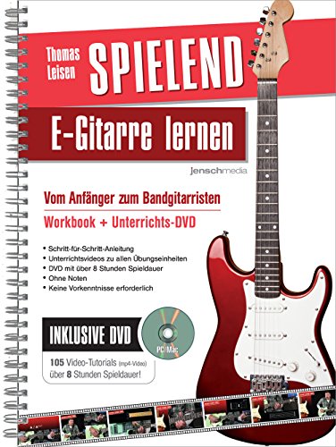 Spielend E-Gitarre Lernen: Vom Anfänger zum Bandgitarristen (mit DVD)